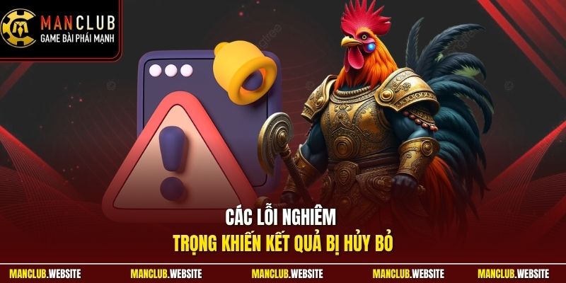 Các lỗi nghiêm trọng khiến kết quả bị hủy bỏ