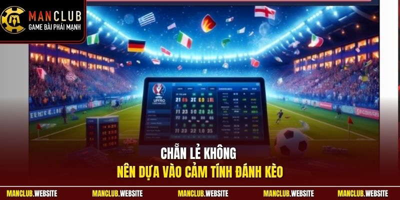 Chẵn lẻ không nên dựa vào cảm tính đánh kèo