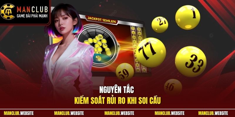 Nguyên tắc kiểm soát rủi ro khi soi cầu