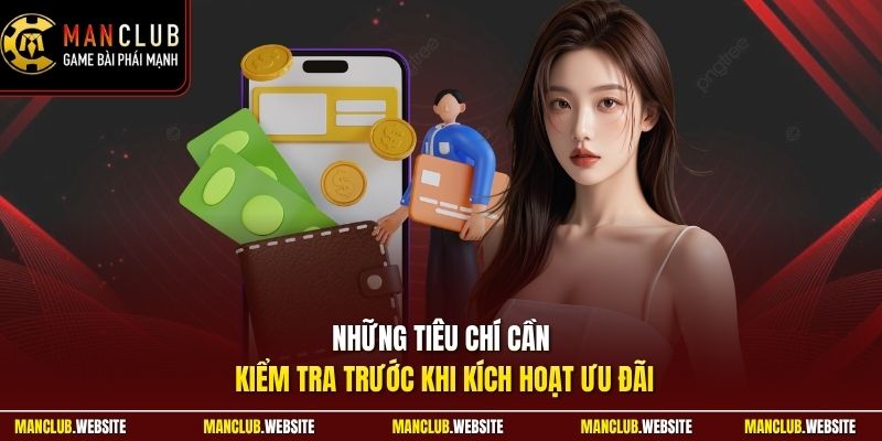 Những tiêu chí cần kiểm tra trước khi kích hoạt ưu đãi