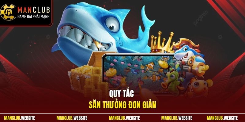 Quy tắc săn thưởng đơn giản