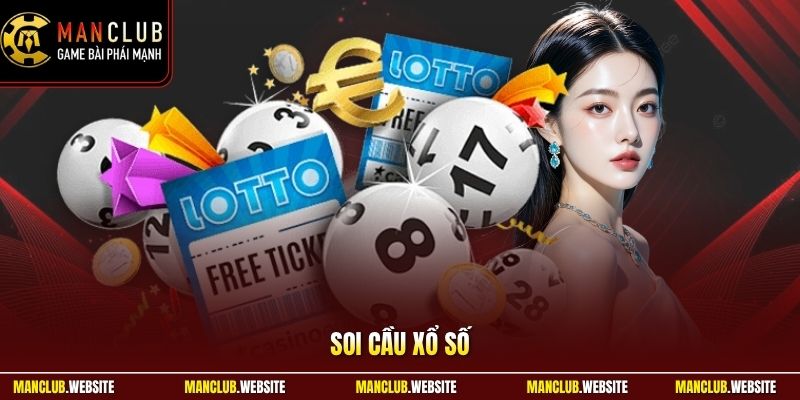 Soi Cầu Xổ Số - Phân Tích Dữ Liệu Chuẩn Xác Hơn Ở Manclub